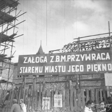 Napisy propagandowe odbudowy Lublina w 1954 roku