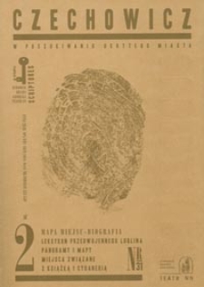 Scriptores : pamięć, miejsce, obecność : laboratorium pamięci, małe ojczyzny, spotkania kultur nr 31 (2007) : CZECHOWICZ - w poszukiwaniu ukrytego miasta. Cz. 2