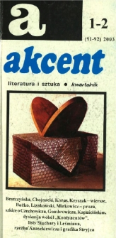 Akcent: literatura i sztuka. Kwartalnik. R. 2003, nr 1-2 (91-92)