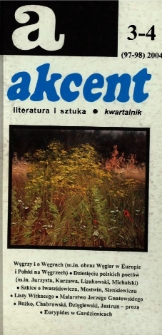 Akcent: literatura i sztuka. Kwartalnik. R. 2004, nr 3-4 (97-98)