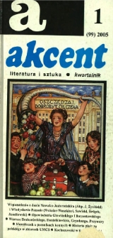 Akcent: literatura i sztuka. Kwartalnik. R. 2005, nr 1 (99)