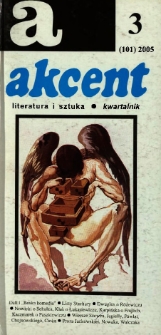 Akcent: literatura i sztuka. Kwartalnik. R. 2005, nr 3 (101)