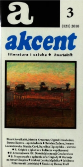 Akcent: literatura i sztuka. Kwartalnik. R. 2010, nr 3 (121)