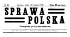Sprawa Polska : czasopismo polityczno-społeczne, Nr 30 (19 listopada 1916)