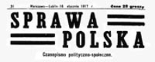 Sprawa Polska : czasopismo polityczno-społeczne, Nr 31 (16 stycznia 1917)