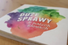 "Duże sprawy w małych głowach" Agnieszki Kossowskiej