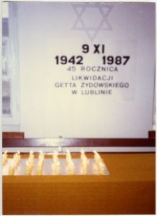 9 XI 1942-1987 - 45 rocznica likwidacji getta żydowskiego w Lublinie