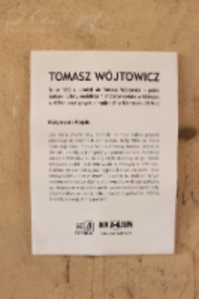 Wystawa: Podwórko topografia pamięci, Tomasz Wójtowicz