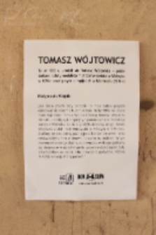 Wystawa: Podw&oacute;rko topografia pamięci, Tomasz W&oacute;jtowicz