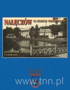 Nałęcz&oacute;w na starych widok&oacute;wkach