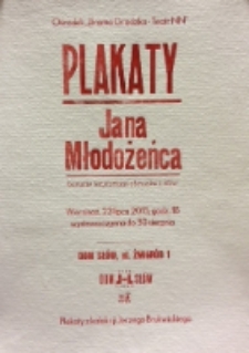 Afisz do Wystawy: Plakaty Jana Młodożeńca