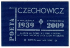 Druk okolicznościowy z okazji rocznicy śmierci Józefa Czechowicza, 2009
