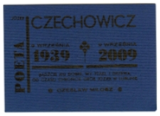 Druk okolicznościowy z okazji rocznicy śmierci Józefa Czechowicza, 2009, III wersja