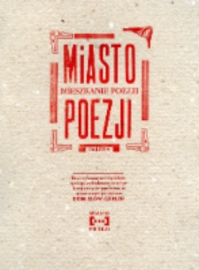 Druk okolicznościowy stworzony na potrzeby "Lubelskich Spotkań Literackich - Miasto Poezji 2014", II wersja