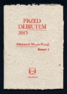 Okładka Almanachu Miasta Poezji - "Przed Debiutem 2013"