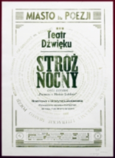 Afisz do słuchowiska Grażyny Lutosławskiej "Str&oacute;ż nocny" czyli czytanie "Poematu o mieście Lublinie". Miasto Poezji 2019