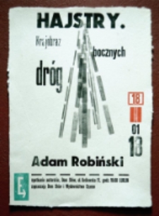 Afisz przygotowany z okazji spotania autorskiego z Adamem Robińskim wok&oacute;ł książki "Hajstry. Krajobraz bocznych dr&oacute;g"