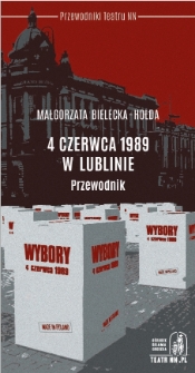4 czerwca 1989 w Lublinie. Przewodnik