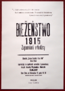 Afisz przygotowany z okazji spotkania z Anetą Prymaka-Oniszk wokół książki "BIEŻEŃSTWO 1915. Zapomniani uchodźcy"