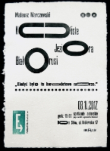 Afisz przygotowany z okazji spotkania autorskiego z Mateuszem Marczewskim wok&oacute;ł książki "Koliste jeziora Białorusi", I wersja