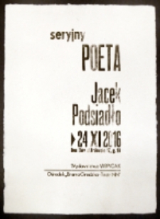 Afisz przygotowany z okazji spotkania autorskiego i prezentacji książki poetyckiej Jacka Podsiadły &bdquo;Włos Bregueta&rdquo;