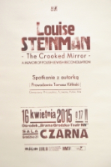 Afisz przygotowany z okazji spotkania autorskiego z Louise Steinman wokół książki The Crooked Mirror: A Memoir of Polish-Jewish Reconciliation