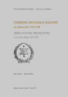 Żydowskie organizacje skautowe na Lubelszczyźnie 1916-1949
