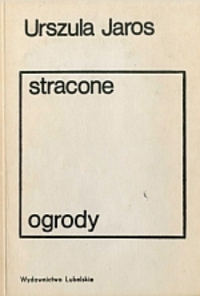 Stracone ogrody