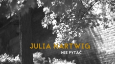 Julia Hartwig / Nie pytać / Lubelska Scena Poetycka