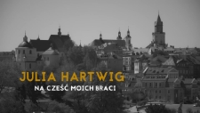 Julia Hartwig / Na cześć moich braci / Lubelska Scena Poetycka