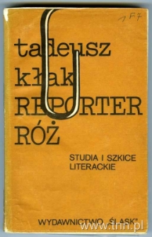 Okładka do książki T. Kłaka "Reporter r&oacute;ż"