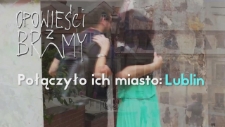 Zjazd Lublinerów / The Lubliner Reunion (Opowieści z Bramy: Wolność)