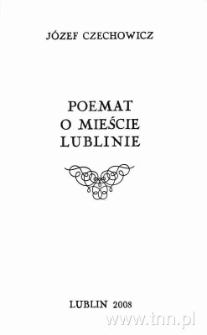 Okładka VIII edycji tomiku "Poemat o mieście Lublinie" dedykowany prof. Panasowi, wyd. Teatr NN