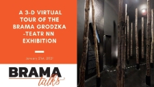 Brama Talks: A 3-D virtual tour of the Brama Grodzka-Teatr NN exhibition - excerpt