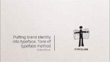 Putting brand identity into typeface. Tone of typeface method - excerpt