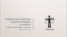 Projektowanie publikacji Augmented Reality w praktyce &ndash; metody, technologie i wyzwania - fragment wykładu