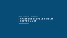 Grzegorz Leopold Seidler - rektor UMCS