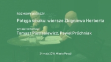 Potęga smaku: wiersze Zbigniewa Herberta/ czytają i komentują: Tomasz Pietrasiewicz, Paweł Próchniak
