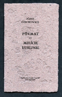 Okładka typogrficznego "Poematu o mieście Lublinie", J&oacute;zefa Czechowicza