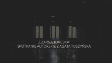 Zapowiedź rozmowy z Agatą Tuszyńską wokół książki „Czarna torebka”