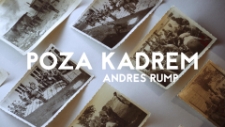 Poza Kadrem. Andres Rump / Jeden rok &ndash; 1941