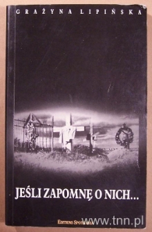 Okładka książki "Jeśli zapomnę o nich..." G. Lipińskiej