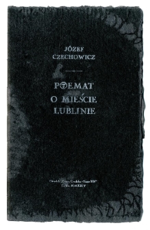 Okładka typogrficznego "Poematu o mieście Lublinie", Józefa Czechowicza wydanego w 2024 roku