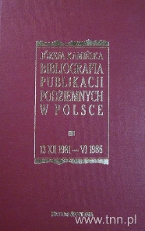 Okładka "Bibliografii publikacji podziemnych w Polsce: 13.XII.1981-VI 1986" J. Kamińskiej {W. Chojnacki}