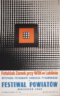 Plakat wystawy fotografii Tadeusza Ptasińskiego– Festiwal Powiatów