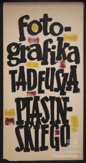 Fotografika Tadeusza Ptasińskiego &ndash; plakat wystawy
