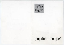 Wz&oacute;r zaproszenia na spektakl Teatru Scena 6 &bdquo;Joplin - to ja?"