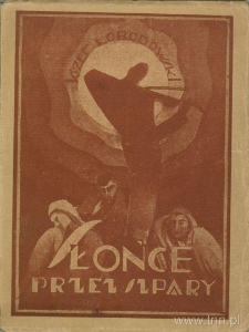 Okładka tomu "Słońce przez szpary" Józefa Łobodowskiego