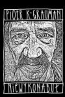 Okładka tomu Piotra Graumana "Niewykonabuł"