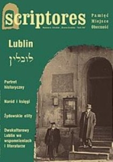 Scriptores : pamięć, miejsce, obecność : nr 27 (1/2003) : Lublin